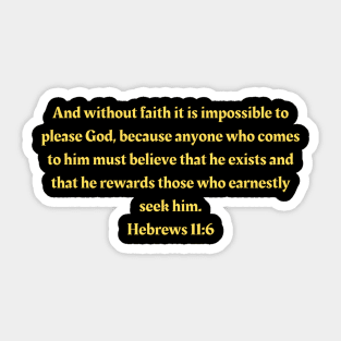 Bible Verse Hebrews 11:6 Sticker